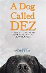 Veronica Clark, Clark Veronica, John Tovey, John Clark Tovey - Dog Called Dez