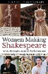 Gordon Mcmullan, Gordon Orlin Mcmullan, Lena Cowen Orlin, Virg Vaughan, Gordon Mcmullan, Lena Cowen Orlin... - Women Making Shakespeare