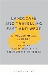 Hans-Georg Moeller, Hans-Georg Whitehead Moeller, Professor Hans-Georg (Senior Lecturer) Wh Moeller, Andrew K Whitehead, Hans-Georg Moeller, Andrew Whitehead... - Landscape and Travelling East and West: A Philosophical Journey