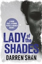 Darren Shan, Shan Darren - Lady of the Shades