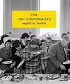 Martin Parr, Martin Parr, Susie Parr, Martin Parr - Martin Parr The Non Conformists