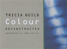 Tricia Guild - Colour Deconstructed