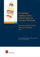 Steven Freeland, Andre Klip - Annotated Leading Cases of International Criminal Tribunals