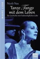 Nicole Nau - Tanze Tango mit dem Leben