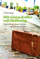 Andrea Heigl - Mit einem Koffer voll Hoffnung