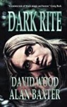 Alan Baxter, David Wood - Dark Rite