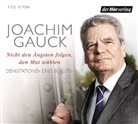 Joachim Gauck, Joachim Gauck - Nicht den Ängsten folgen, den Mut wählen, 4 Audio-CDs (Audio book)