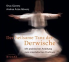 Andrea A. Güvenc, Andrea Azize Güvenc, Oruc Güvenc, Andrea Azize Güvenç, Oru Güvenç - Der heilsame Tanz der Derwische, 1 Audio-CD (Audiolibro)