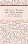 M. Elliot Scrivenor - Collection of Knitting and Crochet Receipts - Fully Illustrated