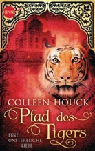 Colleen Houck - Pfad des Tigers - Eine unsterbliche Liebe