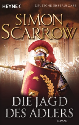 Simon Scarrow - Die Jagd des Adlers - Roman