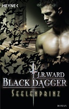 J. R. Ward - Black Dagger, Seelenprinz