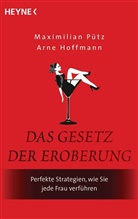 HOFFMANN, Arne Hoffmann, Püt, Maximilia Pütz, Maximilian Pütz - Das Gesetz der Eroberung