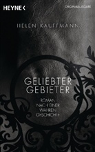 Helen Kauffmann - Geliebter Gebieter