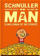 Guillaume Long, Christophe Nicloas, Christophe Nicolas, Guillaume Long - Schnullermän - Schnullermän ist der Stärkste