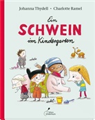 Johanna Thydell, Charlotte Ramel - Ein Schwein im Kindergarten