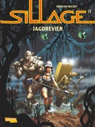 Buchet, Philippe Buchet, MORVA, Jean Davi Morvan, Jean David Morvan, Jean-David Morvan... - Sillage - Bd.15: Sillage - Jagdrevier