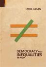 Zoya Hasan - Democracy and Inequalities in India