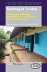 Lesley Bartlett, Frances Vavrus - Teaching in Tension: International Pedagogies, National Policies, and Teachers' Practices in Tanzania