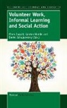 Fiona Duguid, Karsten Mundel, Daniel Schugurensky - Volunteer Work, Informal Learning and Social Action