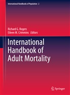 Eileen M. Crimmins, Richar G Rogers, Richard G Rogers, M Crimmins, M Crimmins, Richard G. Rogers - International Handbook of Adult Mortality