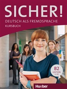 Perlmann-Balm, Michael Perlmann-Balme, Michaela Perlmann-Balme, Schwalb, Susanne Schwalb - Sicher! B2: Kursbuch, Lektion 1-12