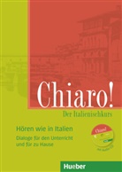 Savorgnan, Giulia d Savorgnani, Giulia de Savorgnani, Vannini, Marinella Vannini - Chiaro! - Der Italienischkurs - Niveau.A1/A2: Chiaro!