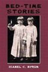 Isabel C. Byrum - Bedtime Stories