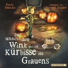 Emily Jenkins, Robert Missler - Der unsichtbare Wink und die Kürbisse des Grauens, 2 Audio-CDs (Audio book)