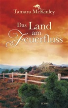 Tamara McKinley - Das Land am Feuerfluss