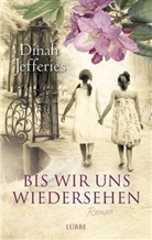 Dinah Jefferies - Bis wir uns wiedersehen