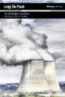 Luigi De Paoli - La energía nuclear : elementos para un debate