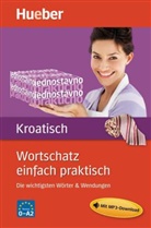 Ljiljana Sofic - Wortschatz einfach praktisch Kroatisch