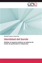 Rodrigo Kraljevic Sepúlveda - Identidad del borde