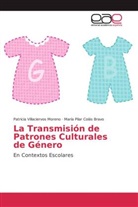 María P Colás Bravo, María Pilar Colás Bravo, Patrici Villaciervos Moreno, Patricia Villaciervos Moreno - La Transmisión de Patrones Culturales de Género