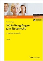 Volke Schmitz, Volker Schmitz, Elma Vogl, Elmar Vogl, Edmund Wagner, Christoph Wenhardt... - 700 Prüfungsfragen zum Steuerrecht