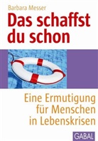 Barbara Messer - Das schaffst du schon