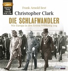 Christopher Clark, Frank Arnold - Die Schlafwandler, 4 Audio-CD, 4 MP3 (Audio book)