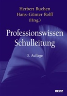 Herbert Buchen, Hans-Günter Rolff, Herber Buchen, Herbert Buchen, Rolff, Hans-Günter Rolff - Professionswissen Schulleitung