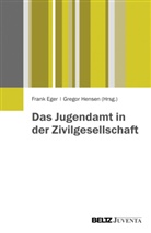 Fran Eger, Frank Eger, Hensen, Gregor Hensen - Das Jugendamt in der Zivilgesellschaft