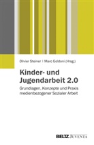Goldoni, Marc Goldoni, Olivie Steiner, Olivier Steiner - Kinder- und Jugendarbeit 2.0