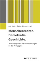 Köni, Juli König, Julia König, Seichte, Seichter, Sabine Seichter - Menschenrechte. Demokratie. Geschichte