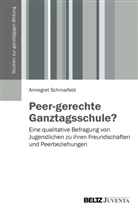 Annegret Schmalfed, Annegret Schmalfeld - Peer-gerechte Ganztagsschule?