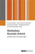 Christiane Bähr, Han Günther Homfeldt, Hans Günther Homfeldt, Hans G. Homfeldt, Hans Günther Homfeldt, Schröd... - Weltatlas Soziale Arbeit
