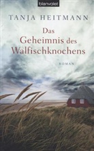 Tanja Heitmann - Das Geheimnis des Walfischknochens