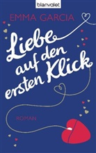 Emma Garcia - Liebe auf den ersten Klick