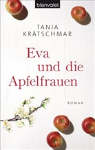 Tania Krätschmar - Eva und die Apfelfrauen