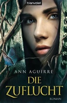 Ann Aguirre - Die Zuflucht