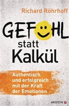 Richard Röhrhoff - Gefühl statt Kalkül