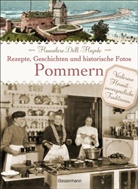 Doll-Hegedo, Hannelore Doll-Hegedo - Pommern - Rezepte, Geschichten und historische Fotos